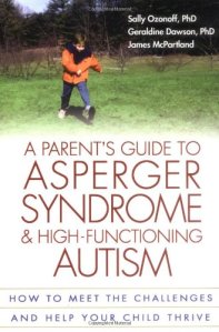 a parent's guide to asperger syndrome & high-functioning autism